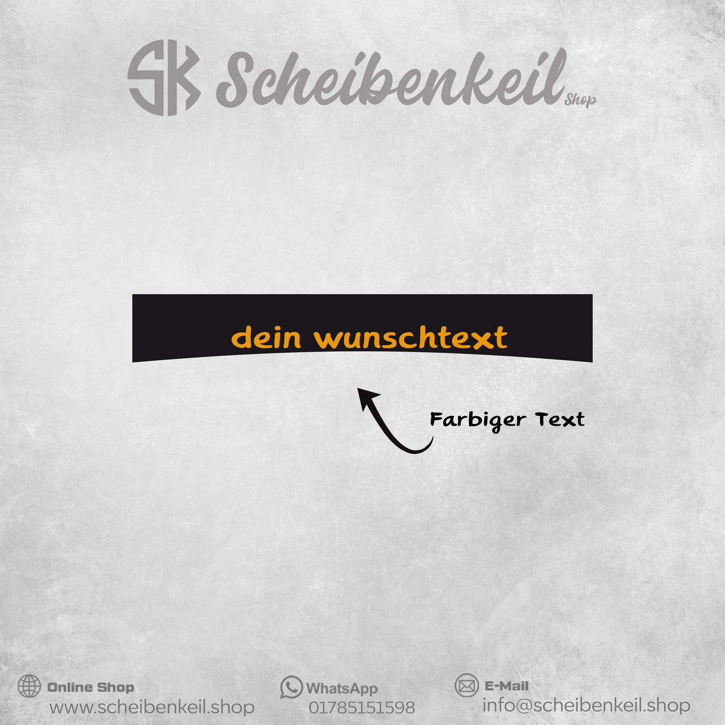 Scheibenkeil mit Wunschtext - Premium Folie - Universal